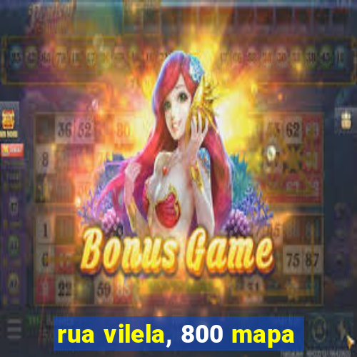 rua vilela, 800 mapa